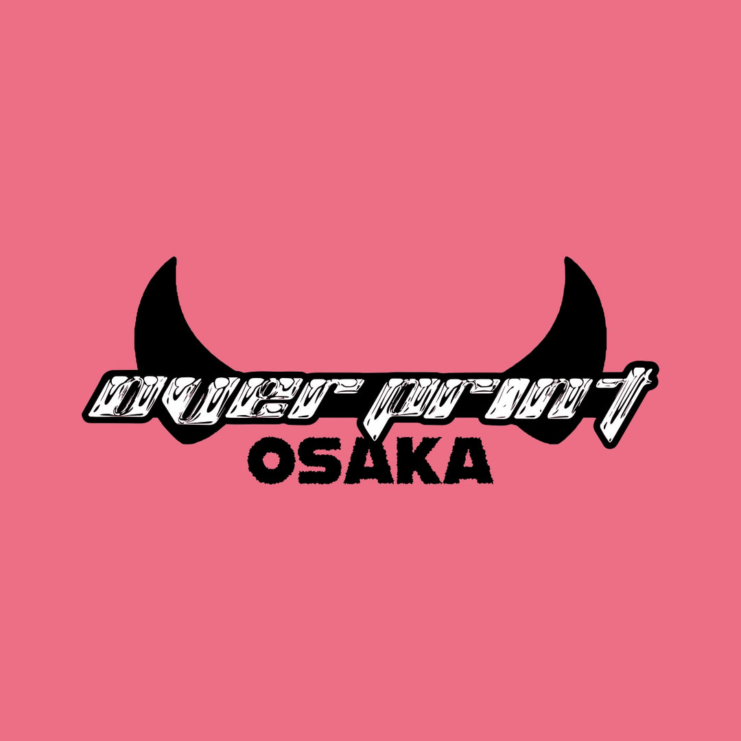 2025.8 over print OSAKA事前予約